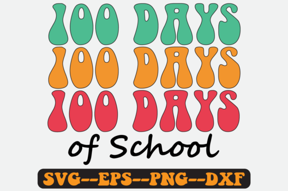 100 Days of School Groovy Retro Svg Png Graphics for Crafts