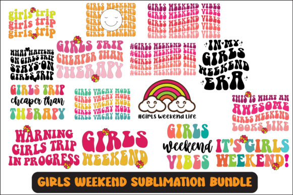 Girls Weekend SVG Sublimation BUNDLE: Graphics for Crafts