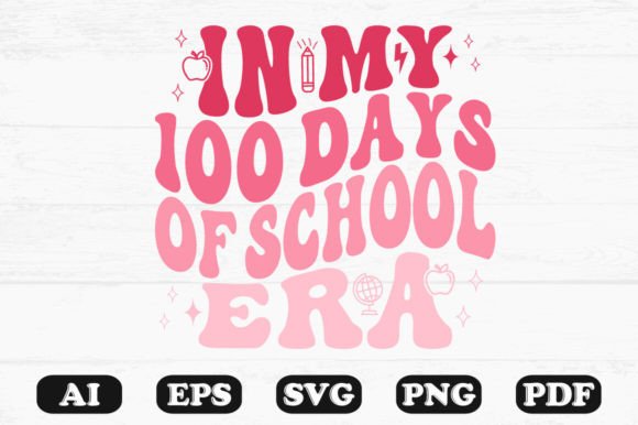 In My 100 Days of School Era Wavy Svg: A Graphics and Crafts Review