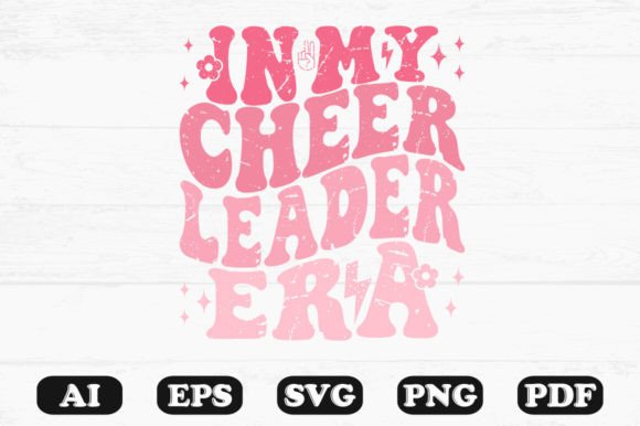 In My Cheer Leader Era Retro Wavy Svg for Graphics and Crafts