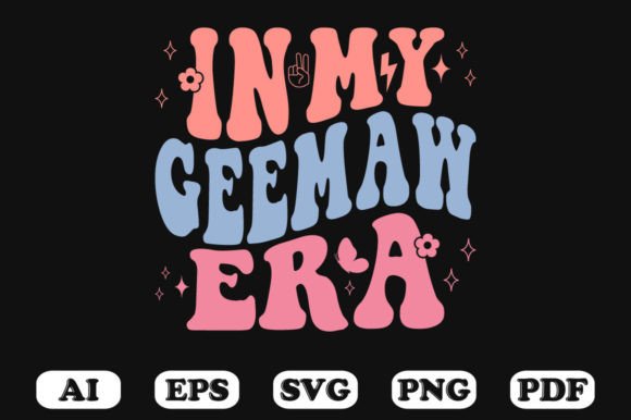 In My Gee Maw Era Retro Wavy Svg Graphics for Crafts