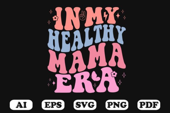 In My Healthy Mama Era Retro Wavy Svg: A Crafts & Graphics Review