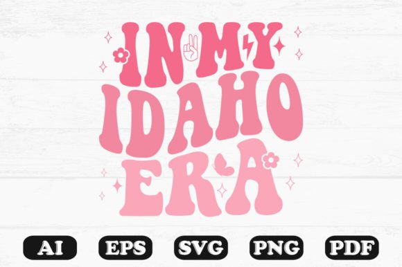 In My Idaho Era Retro Wavy Svg Graphics for Crafts