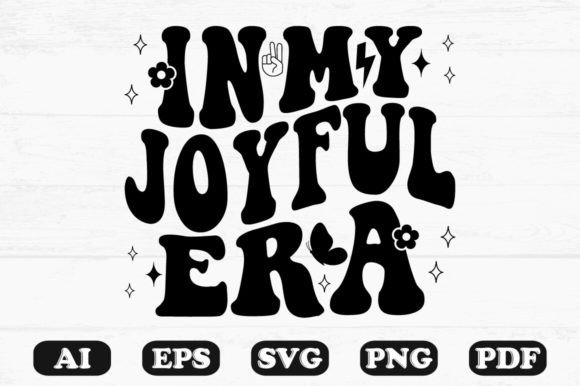 In My Joyful Era Retro Wavy Svg T-shirt Graphics and Crafts