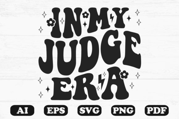 In My Judge Era Retro Wavy Svg T-shirt: A Graphics Review for Crafts