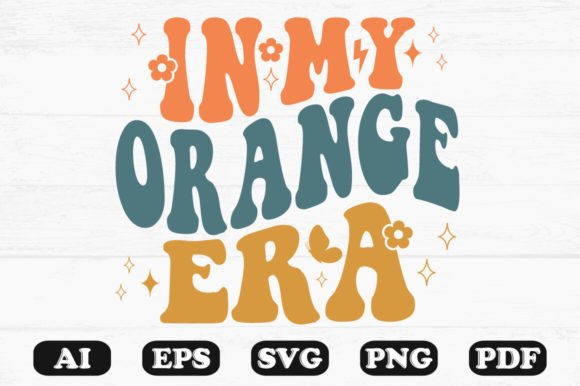 In My Orange Era Retro Wavy Svg T-shirt Graphics for Crafts