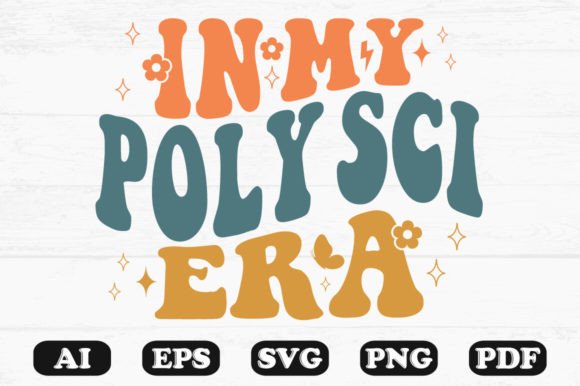 In My Poly Sci Era Retro Wavy Svg T-shir Graphics