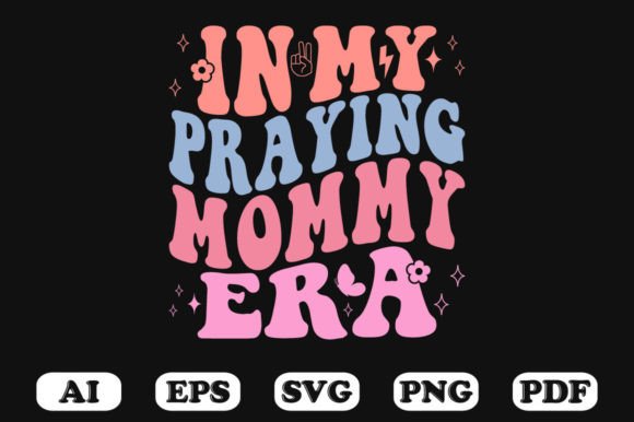 In My Praying Mommy Era Retro Wavy Svg Review