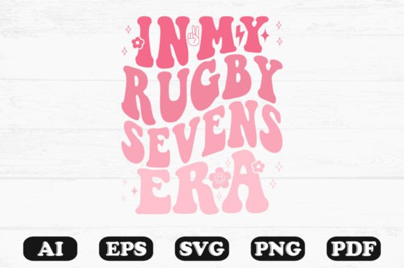 In My Rugby Sevens Era Retro Wavy Svg Graphics for Crafts