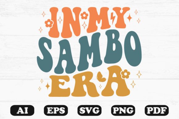 In My Samba Era Retro Wavy Svg Graphics for Crafts