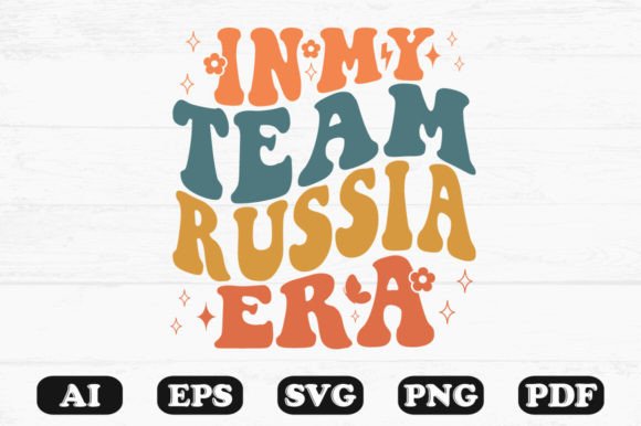 In My Team Russia Era Retro Wavy Svg: A Graphics & Crafts Review
