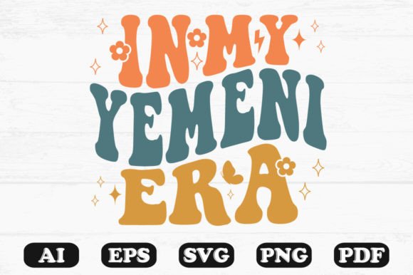 In My Yemeni Era Retro Wavy Svg: A Crafts & Graphics Review