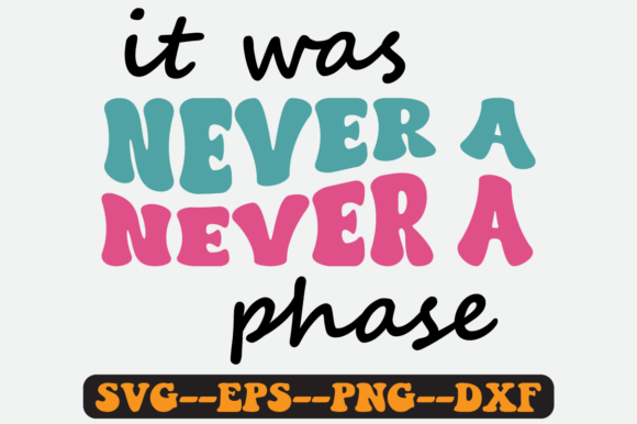 It Was Never a Phase Groovy Retro Svg: A Designer's Review