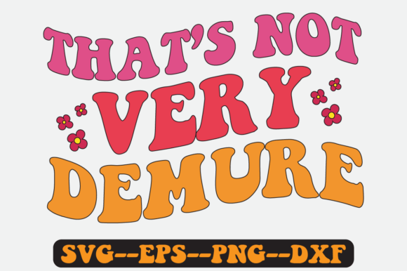 Not Very Demure Groovy Retro SVG Design Review