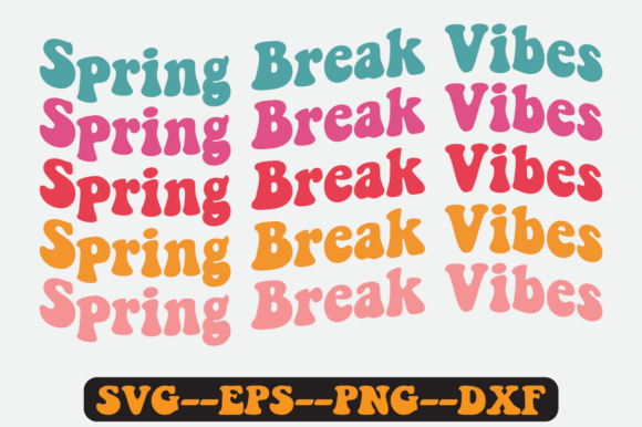 Spring Break Vibes Groovy Retro SVG for Graphics and Crafts